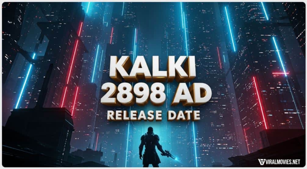 Kalki 2898 AD release date