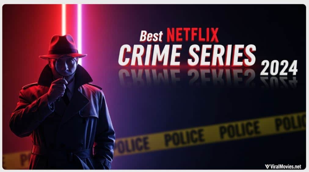 best Netflix crime series 2024