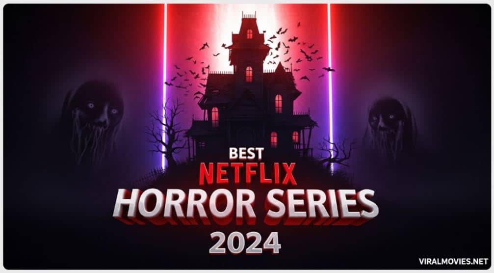 best Netflix horror series 2024