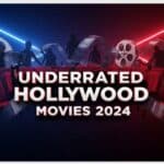 underrated Hollywood movies 2024