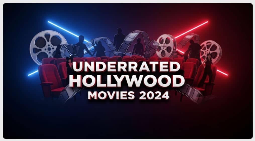 underrated Hollywood movies 2024